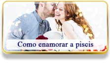 Como enamorar a Piscis