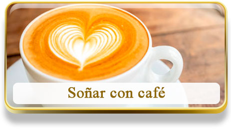 Soñar con café