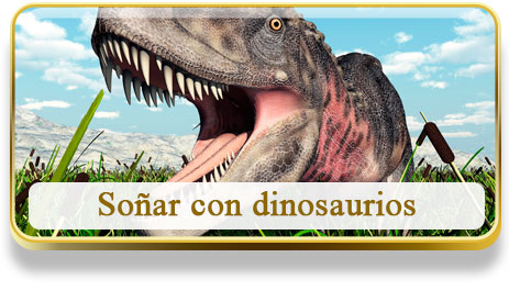 Soñar con dinosaurios