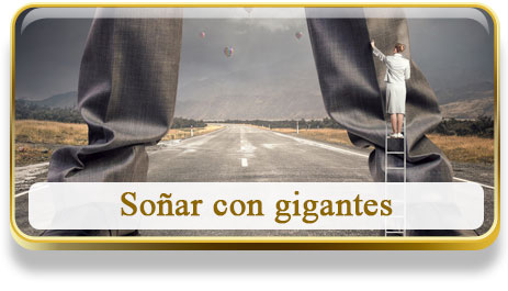 Soñar con gigantes