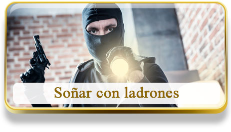 Soñar con ladrones