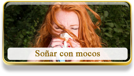 Soñar con mocos