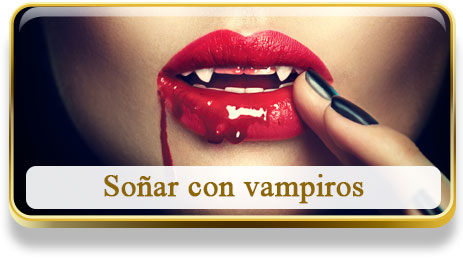 Soñar con vampiros